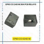 PCB Relays Square Type : EP93 CO 24D M 30A | Buy Electromechanical Relays Components In India Online | Zetro Electronics Pune | Tara Relays