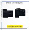 EP90 NO 12V 30A PCB Relay SPST India best 30A PCB Relays for control panels - Zetro Electronics - Tara Relays - for best price - rate - buy now in India